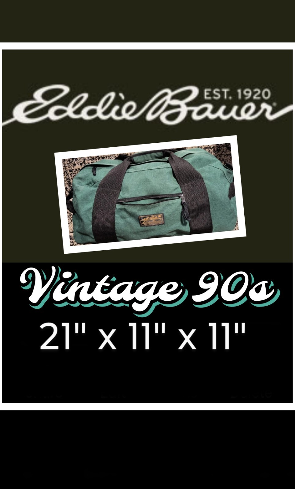 VINTAGE EDDIE BAUER DUFFEL BAG HUNTER GREEN 21″ L x 11″ H x 11″ W 👜