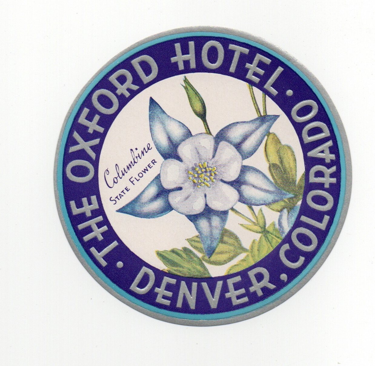 Vintage Hotel Luggage Label OXFORD HOTEL Denver CO Columbine flower
